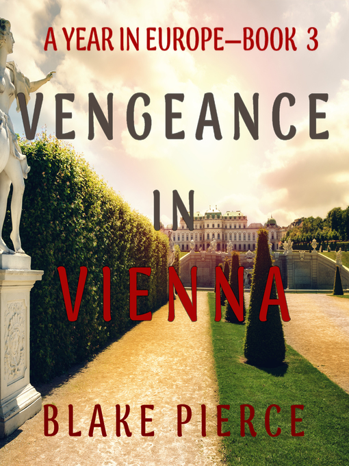 Title details for Vengeance in Vienna by Blake Pierce - Available